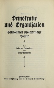 Cover of: Demokratie und Organisation: Grundlinien proletarischer Politik