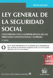 Cover of: Ley general de la seguridad social: concordada con la jurisprudencia de los Tribunales Constitucional y Supremo