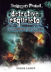 Cover of: La muerte de la luz: Detective esqueleto