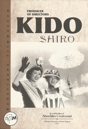 Cover of: Producers of directors Kido Shiro by 