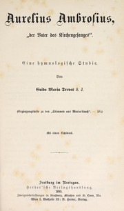 Cover of: Aurelius Ambrosius, "der Vater des Kirchengesanges" by Guido Maria Dreves