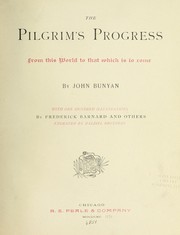 Cover of: The pilgrim's progress from this world to that which is to come by John Bunyan