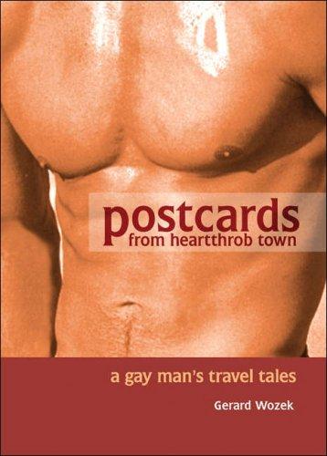 Postcards from Heartthrob Town by Gerard Wozek