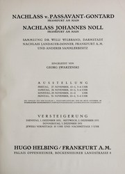 Nachlass v. Passavant-Gontard; Nachlass Johannes Noll by Galerie Hugo Helbing