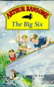 Cover of: The Big Six (Red Fox Older Fiction) by Arthur Michell Ransome