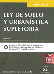 Cover of: Ley de suelo y urbanística supletoria 6ª ed.