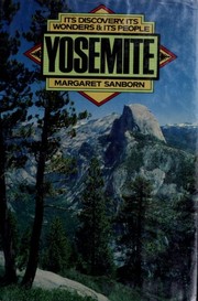 Cover of: Yosemite: its discovery, its wonders and its people