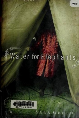 Water For Elephants By Sara Gruen Open Library