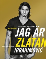 Cover of: Jag är Zlatan Ibrahimović, min historia
