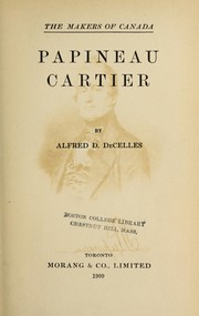 Papineau, Cartier by Alfred Duclos DeCelles