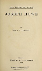 Cover of: Joseph Howe by J. W. Longley