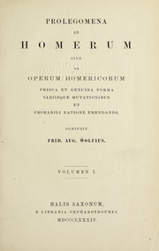 Cover of: Prolegomena ad Homerum: Editio tertia quam curavit Rudolfus Peppmu ller. Adiectae sunt epistolae Wolfii ad Heynium scriptae