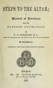 Cover of: Steps to the altar: a manual of devotions for the blessed eucharist