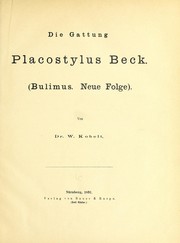 Cover of: Die Gattung Placostylus Beck (Bulimus: neue Folge)