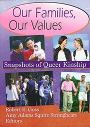 Cover of: Our families, our values by Robert E. Goss, Amy Adams Squire Strongheart, editors.