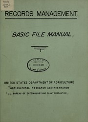 Records management; basic file manual by United States. Bureau of Entomology and Plant Quarantine