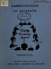 Cover of: Administration of research | Training in Administrative Management Workshop (1955 Beltsville)