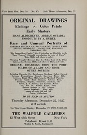 Cover of: Original drawings, etchings, color prints, early masters, Hans Aldegrever, Adrian Ostade; woodcuts by A. Durer; rare and unusual portraits of Abraham Lincoln, Charles Dickens, George Washington, Humboldt, Longfellow, Franklin, Napoleon, etc by Walpole Galleries (New York, N.Y.)