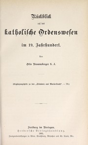 Cover of: Rückblick auf das katholische Ordenswesen im 19. Jahrhundert by Otto Braunsberger