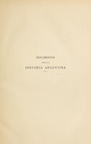 Cover of: Comunicaciones oficiales y confidenciales de gobierno (1820-1823)