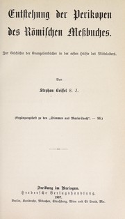 Cover of: Entstehung der Perikopen des römischen Messbuches by Stephan Beissel