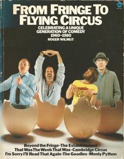 Cover of: From fringe to flying circus: celebrating a unique generation of comedy, 1960-1980