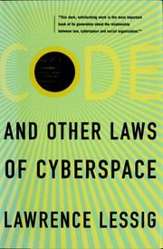 Cover of: Code: and other laws of cyberspace
