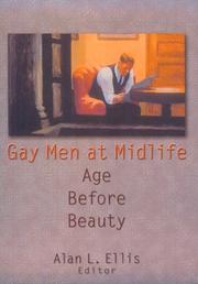 Cover of: Gay Men at Mid-Life by Alan L., Ph.D. Ellis