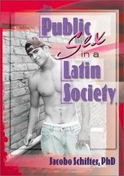 Cover of: Public Sex in a Latin Society