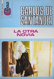 Cover of: La otra novia by Carlos de Santander