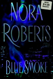 Cover of: Blue smoke by Nora Roberts