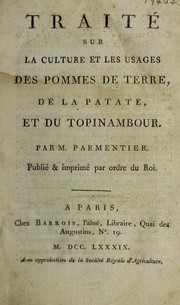 Cover of: Trait©♭ sur la culture et les usages des pommes de terre, de la patate, et du topinambour by Antoine Augustin Parmentier