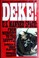 Cover of: Deke!