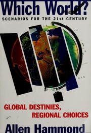 Cover of: Which world?: scenarios for the 21st Century