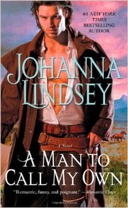 Cover of: A Man to Call My Own by Johanna Lindsey