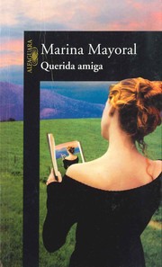 Cover of: Querida amiga by Marina Mayoral