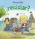 Cover of: ¿Por qué debo reciclar?