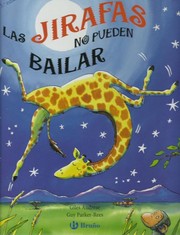 Cover of: Las jirafas no pueden bailar