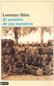 Cover of: El nombre de los nuestros by Lorenzo Silva