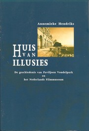 Huis van illusies by Annemieke Hendriks