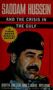 Cover of: Saddam Hussein and the crisis in the Gulf by Miller, Judith