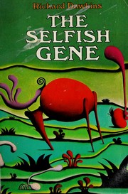 Cover of: The selfish gene by Richard Dawkins