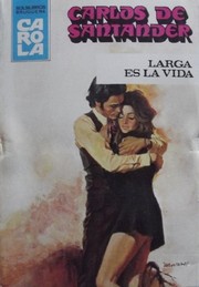 Cover of: Larga es la vida