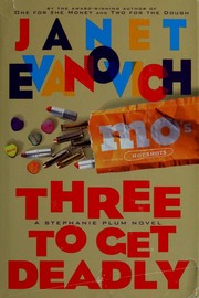 Cover of: Three to get deadly by Janet Evanovich
