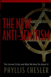 Cover of: The new anti-Semitism by Phyllis Chesler