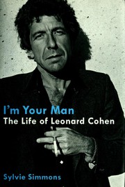 Cover of: I'm your man: the life of Leonard Cohen