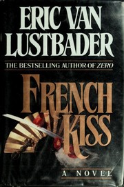 Cover of: French Kiss by Eric Van Lustbader