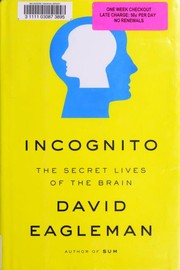 Cover of: Incognito: the secret lives of the brain