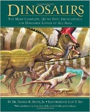 Cover of: Dinosaurs: the most complete, up-to-date encyclopedia for dinosaur lovers of all ages