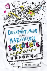 Cover of: Un desafortunado pero maravilloso incidente